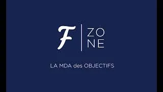 Miniature : La MDA des objectifs | Un remède face à l'inaction | F Zone
