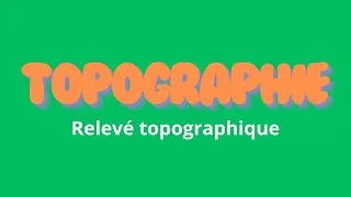 Miniature : TOPOGRAPHIE - Relevé topographique