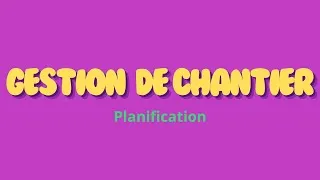 Miniature : GESTION DE CHANTIER - Planification