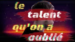 Miniature : Le TALENT que l'on a TOUS oublié !