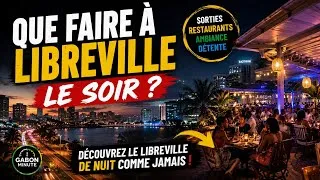 Miniature : Que faire à Libreville le soir ?