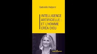 Miniature : La philosophe Gabrielle HALPERN présente sa vision de l'intelligence artificielle