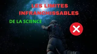 Miniature : 10 Limites Infranchissables de la Science et de l'Homme