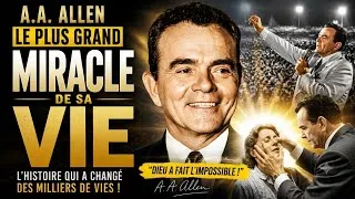 Miniature : Le Plus Grand Miracle que A. A. Allen Ait Jamais Vu