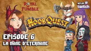 Miniature : NOOB QUEST - épisode 6 - Les mines d'Etermine