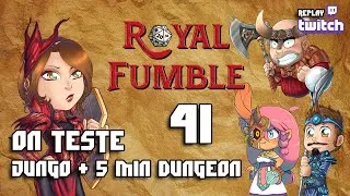 Miniature : ROYAL FUMBLE 41 - replay Twitch - JUNGO & 5 MINUTES DUNGEON