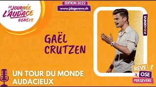 Miniature : Gael Crutzen – Un tour du monde audacieux | Conférence Journée de l’Audace