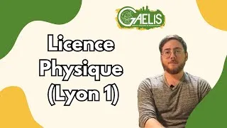 Miniature : Licence Physique (Lyon 1) - PRÉSENTE TES ÉTUDES #8