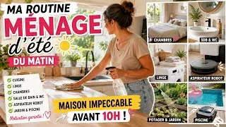 Miniature : Ma routine ménage d'été du matin ☀️ Maison impeccable avant 10h ! Motivation garantie 💪