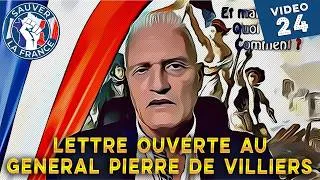 Miniature : Vidéo 24   Lettre ouverte au Général Pierre de Villiers… jusqu'où un chef doit-il obéir ?