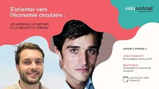 Miniature : S3 EP3 - Vistapodcast - S3 EP3 - S’orienter dans l’économie circulaire : On en parle avec Circul'R