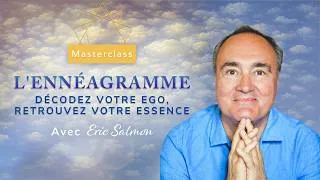 Miniature : Masterclass l'Ennéagramme avec Eric Salmon : Maintenant sur Gaia !