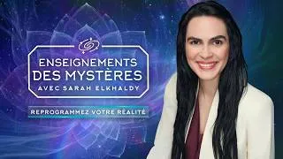 Miniature : Enseignements des mystères avec Sarah Elkhaldy : Maintenant sur Gaia !