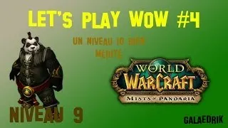 Miniature : [(HD/FR) Let's Play WoW #4] Un niveau 10 bien mérité