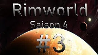 Miniature : Let's play sur RimWorld #3 FR Saison 4