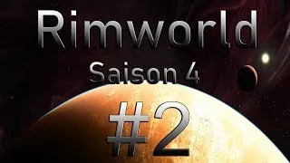 Miniature : Let's play sur RimWorld #2 FR Saison 4