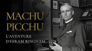 Miniature : Machu Picchu l'aventure d'Hiram Bingham