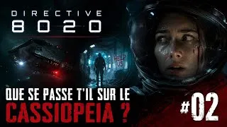 Miniature : DIRECTIVE 8020 #02 QUE SE PASSE T'IL SUR LE CASSIOPEIA??!!