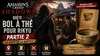 Miniature : 🍵 Quête Bol à Thé pour Rikyu (Partie 2) – Solution Complète & Récompenses  ⚔️🏯