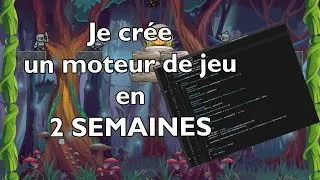 Miniature : Je crée un #moteur de #jeuvideo en 2 semaines!