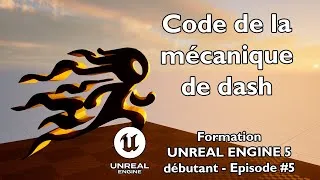 Miniature : On code la mécanique de #dash  ! #ue5 #formation  #débutant FR