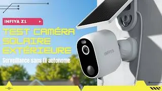 Miniature : Cette caméra protège vraiment ta maison ? 😳 Test INFIYA Z1