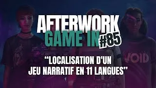 Miniature : AFTERWORK GAME IN #85 / Localisation d'un jeu narratif en 11 langues - Studio Fugu