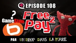 Miniature : Free2Pay #108 : Pas de boîte, pignon sur rue et spécificité différente