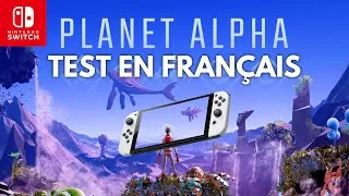 Miniature : PLANET ALPHA [SWITCH FR] GAMEPLAY DÉCOUVERTE