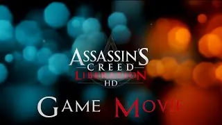 Miniature : Assassin’s Creed : Liberation [HD] - Game Movie (VOSTFR)