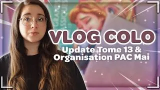 Miniature : VLOG COLO : Update TOME 13 & Organisation PAC MAI 🎨​