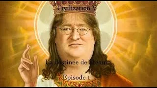 Miniature : [Rapha Ël] Sid Meier's Civilization V (moddé) Episode 1 : La destinée de Steam
