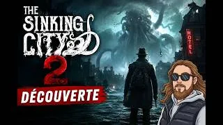 Miniature : Je découvre The Sinking City 2 sur PC