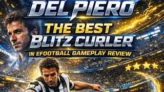 Miniature : DEL PIERO THE BEST BLITZ CURLER IN EFOOTBALL GAMEPLAY REVIEW@DELPIEROYT @play_efootball @PlayStation