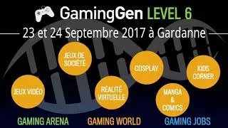 Miniature : [Trailer] Gaming Gen level 6 : l'événement E-Sport • Gaming • Geek du Pays d'Aix