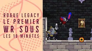 Miniature : ROGUE LEGACY - 9'53 - SPEEDRUN COMMENTÉ