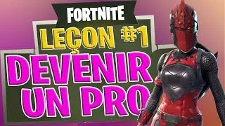 Miniature : Leçon #1 : Comment Devenir un PRO sur Fortnite Battle Royale ?
