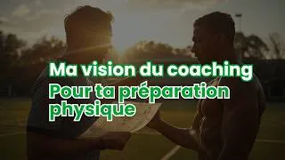 Miniature : Ma vision du coaching en préparation physique