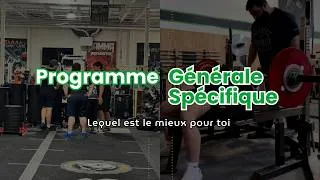 Miniature : La différence entre un programme général vs spécifique pour ton développement athlétique.