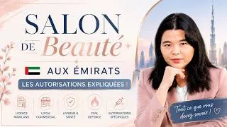 Miniature : Ouvrir un Institut de Beauté à Dubaï : Toutes les Règles en 2026 💅