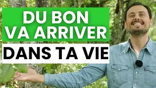 Miniature : DU BON VA ARRIVER dans ta vie, même si tu ne sais pas encore quand et comment (Garder espoir)