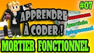Miniature : APPRENDRE à CODER #07 - Créer un MORTIER FONCTIONNEL !