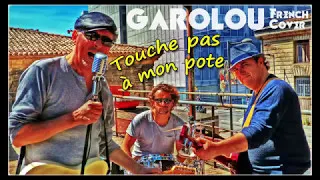 Miniature : TOUCHE PAS à MON POTE - GAROLOU french cover