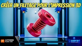 Miniature : Comment créer un filetage pour l'impression 3D sur Fusion 360 facilement ?