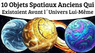 Miniature : 10 Objets Spatiaux Anciens Qui Existaient Avant L’Univers Lui-Même