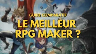 Miniature : Quel RPG Maker choisir ? Le seul guide comparatif qu'il te faut !
