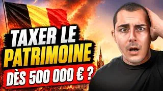 Miniature : Belgique 🇧🇪 TAXER les patrimoines de 500 000 € ?