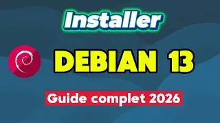 Miniature : Installer Linux Debian 13 facilement | (Guide complet 2026).