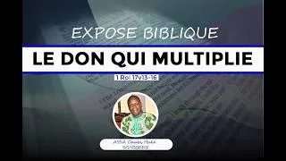 Miniature : EXPOSE BIBLIQUE: LE DON QUI MULTIPLIE.