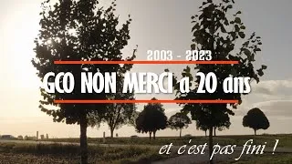 Miniature : GCO NON MERCI, 20 ans... et toujours là !